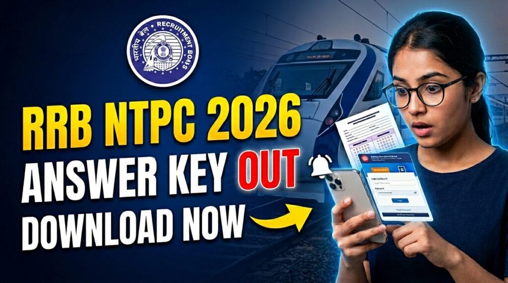 RRB NTPC Answer Key 2026 download link and response sheet CBT 1